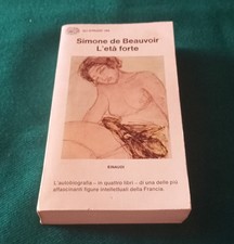 L' ETÀ FORTE - SIMONE de BEAUVOIR - EINAUDI - GLI STRUZZI 166 - 1981
