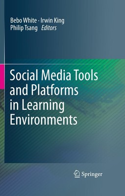 Social Media Tools and Platforms in Learning Environments Bebo White
