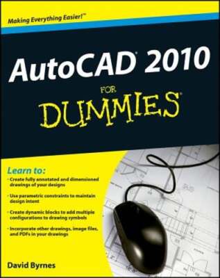 AutoCAD 2010 for Dummies by David Byrnes: Used