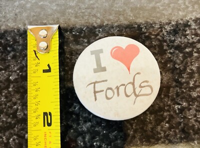 Vtg  I love Fords    Retro 80s Pinback Button Pin