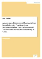 Anja PreißLer | Analyse Des Chinesischen Pharmamarktes Hinsichtlich Der...