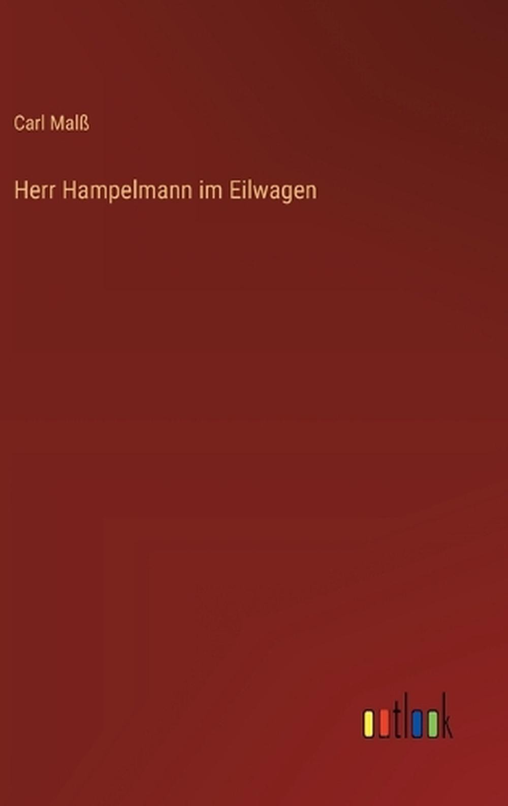Herr Hampelmann im Eilwagen by Carl Malss (German) Hardcover Book