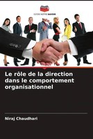 Niraj Chaudhari | Le RôLe De La Direction Dans Le Comportement Organisationnel