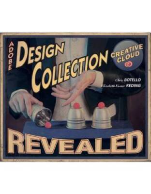 The Design Collection Revealed Creative Cloud (Stay Current with Ado - VERY GOOD