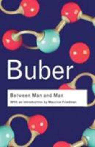 Between Man and Man: Between Man and Man; Routl- Buber, 9780415278270, paperback