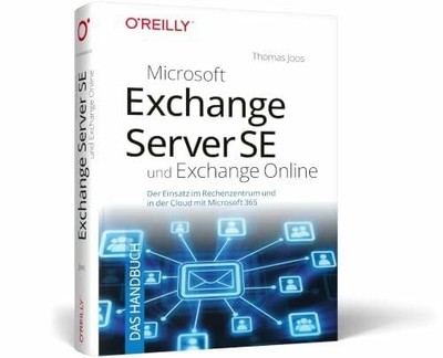 Microsoft Exchange Server SE und Exchange Online   Das Buch O'Reilly