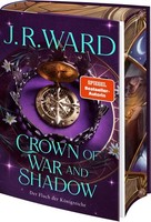 Ward, J. R./Crown Of War And Shadow J. R. Ward