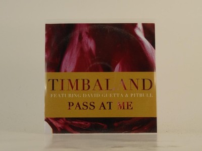 TIMBALAND FT DAVID GUETTA AND PITBULL PASS AT ME (E25) 1 Track Promo CD Single i