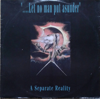 A Separate Reality - Let No Man Put Asunder (VINYL)