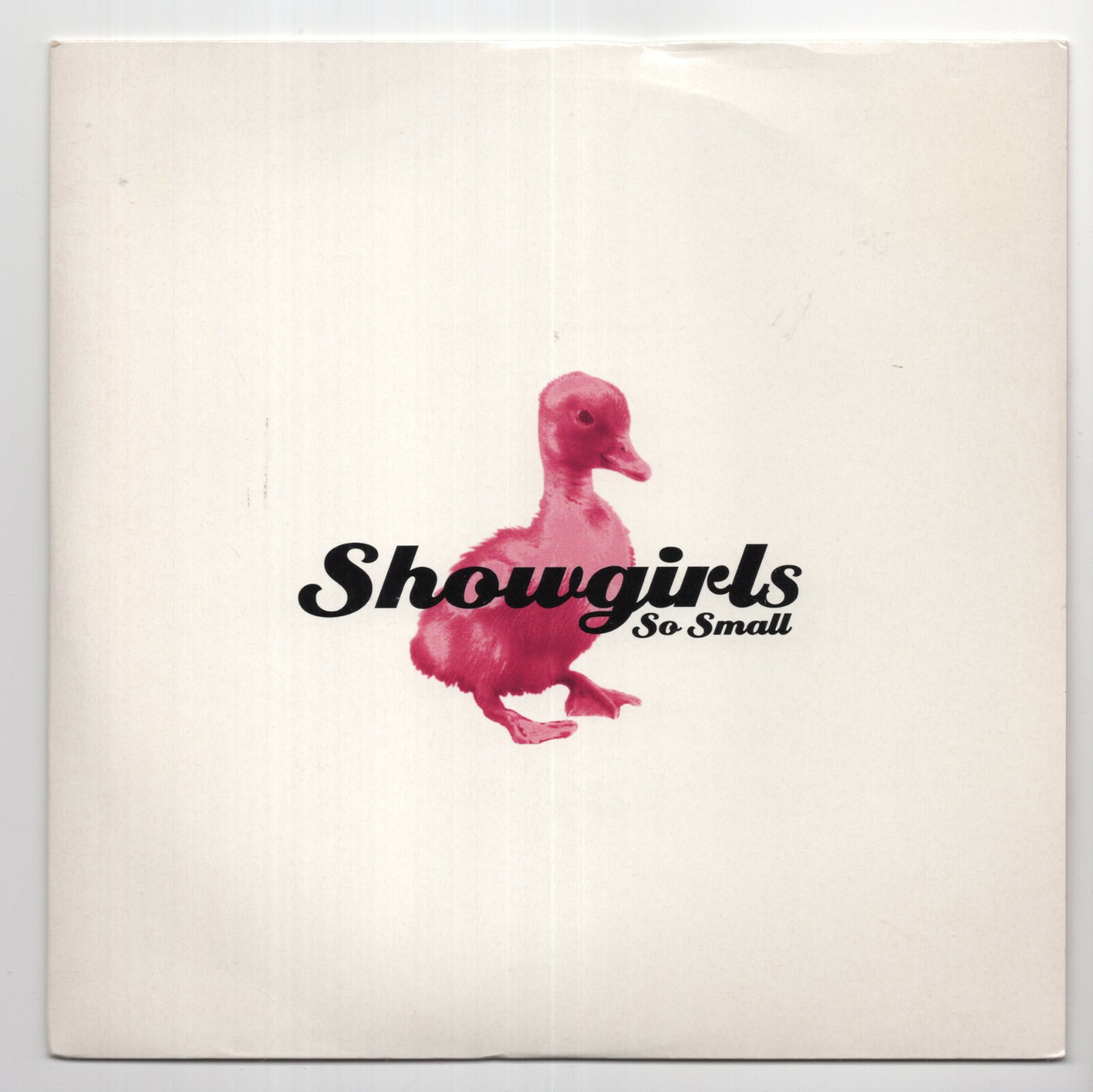 (T11) Showgirls, So Small - 1995 - 7 inch vinyl