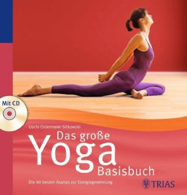 Das große Yoga Basisbuch: Die 40 besten Asanas zur Energ... | Buch |