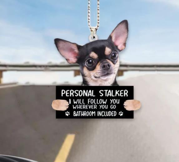 Chihuahua Personal Stalker Hanging Ornament For Home House