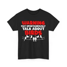 Birdwatching Shirt, Warning May Spontaneously Talk About Birds Birdwatcher Shirt