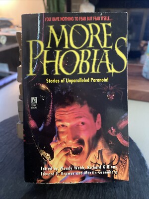 MORE PHOBIAS Phobias II Wendy Webb 1995 MMPB 1st Ed Rare