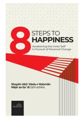 8 Steps To Happiness - Dar Sunnah - Paperback