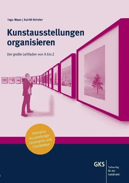 Kunstausstellungen organisieren | Ingo Maas (u. a.) | Taschenbuch | Deutsch - Ingo Maas