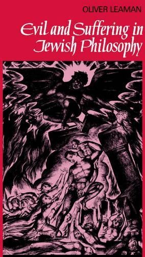 Evil and Suffering in Jewish Philosophy by Oliver Leaman - 9780521427227