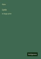 Plato | Lysis | Buch | Englisch (2025) | In Large Print | Antigonos Verlag