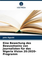 Eine Bewertung Des Bewusstseins Von Journalisten FüR Das Nigeria Vision...