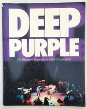Deep Purple The illustrated Biography by Chris Charlesworth PB Deep Purple The illustrated Biography by Chris Charlesworth PB