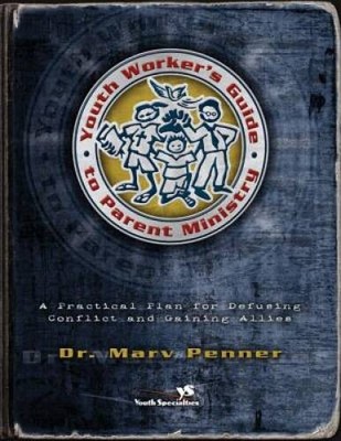 Youth Worker's Guide to Parent Ministry - Paperback By Penner, Marv - VERY GOOD
