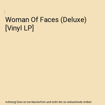 Woman Of Faces (Deluxe) [Vinyl LP]