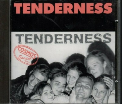 TENDERNESS, Cosmos Special Select #17, Co. Ed. Arcadia Library, 1 CD, Z.1-2