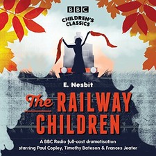 The Railway Children (BBC Children's Classics) by Nesbit, E. CD-Audio Book The