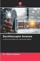 Dilip M Kathad | Dactiloscopia Forense | Taschenbuch | Portugiesisch (2025)