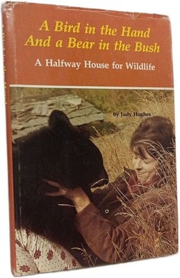 A Bird in the Hand And a Bear in the Bush | Judy Hughes | Guter Zustand