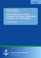 KNN Classifier And K-Means Clustering For Robust Classification Of Epilepsy From