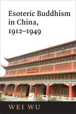 Esoterischer Buddhismus in China, 1912-1949, Wei Wu, Ha