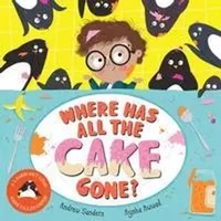 Where Has All The Cake Gone? | Andrew Sanders | Englisch | Taschenbuch | 2022