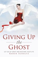 Karen Schultz | Giving Up The Ghost | Taschenbuch | Englisch (2014) | Xlibris