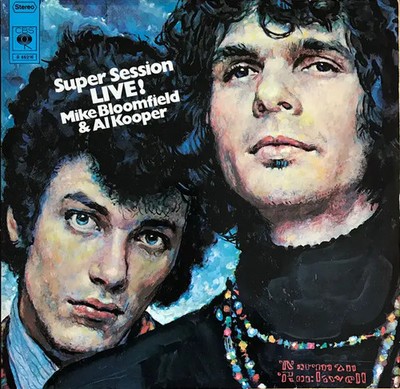 Mike Bloomfield and Al Kooper Super Session LIve CBS 2xVinyl LP