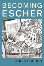 Becoming Escher, Hardcover by Escher, Joris, Like New Used, Free shipping in ...