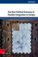 The New Political Economy Of Flexible Integration In Europe | Rafal Riedel