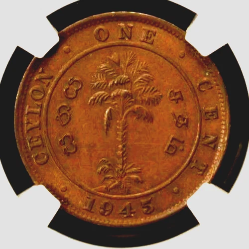 Ceylon Cent 1945  NGC AU 58 BN Bronze, King George VI