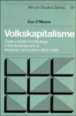 Volkskapitalisme : Class, Capital and Ideology in the Development