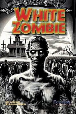 MovieCon Special: White Zombie (Hintergr?nde und Analysen) by Alexander Bergmann
