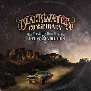 Blackwater Conspiracy - Two Tails & The Dirty Truth Of Love & Revolution, (CD)