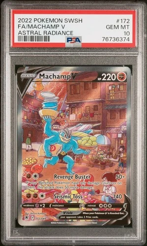 2022 POKEMON SWORD & SHIELD ASTRAL RADIANCE #172 FULL ART/MACHAMP V PSA 10