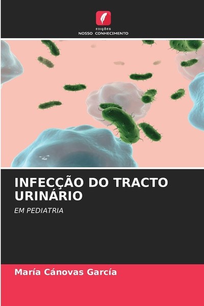 InfecÇÃO DO Tracto UrinÁRio MaríA CáNovas GarcíA-image