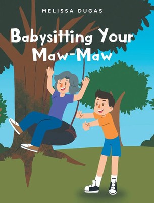 Melissa Dugas | Babysitting Your Maw-Maw | Buch | Englisch (2022) | Gebunden