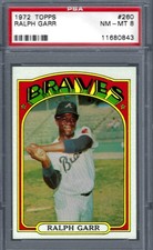 1972 Topps #260 PSA 8 Ralph Garr Braves 260