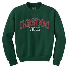 Christmas Vibes Crewneck Sweatshirt Funny Xmas Holiday Season Lovers Longsleeve