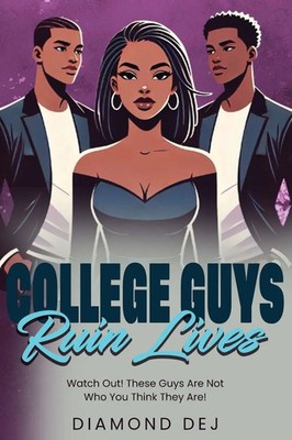 Diamond Dej | College Guys Ruin Lives | Taschenbuch | Englisch (2025)