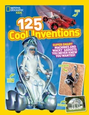 125 Cool Inventions: Supersmart Machines and Wacky Gadgets You Never Knew - GOOD