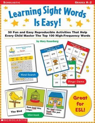 Learning Sight Words is Easy!: 50 Fun and Easy Reproducible Activities That Help