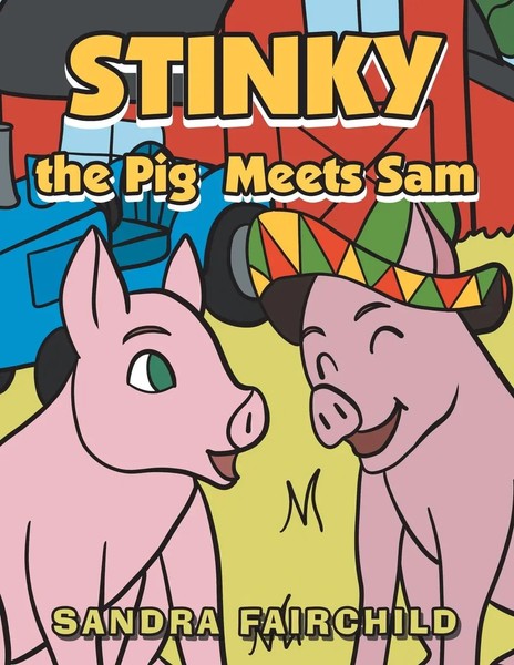 Sandra Fairchild | Stinky The Pig Meets Sam | Taschenbuch | Englisch (2022)-image